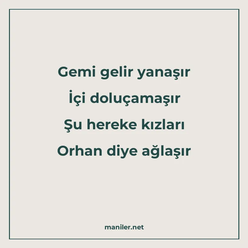 Gemi gelir yanaşır İçi doluçamaşır Şu hereke kızları Orhan d manisi görseli