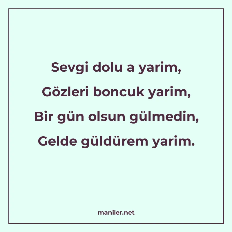 Sevgi dolu a yarim, Gözleri boncuk yarim, Bir gün olsun gülm manisi görseli