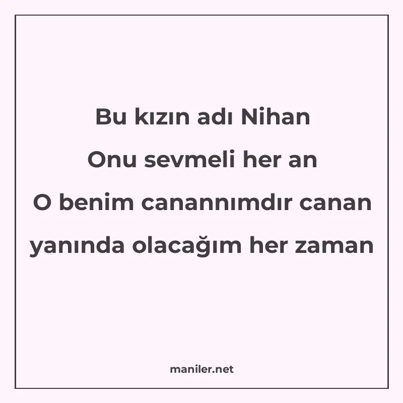 Bu kızın adı Nihan Onu sevmeli her an O benim canannımdır ca manisi görseli
