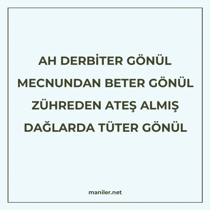 AH DERBİTER GÖNÜL MECNUNDAN BETER GÖNÜL ZÜHREDEN ATEŞ ALMIŞ manisi görseli