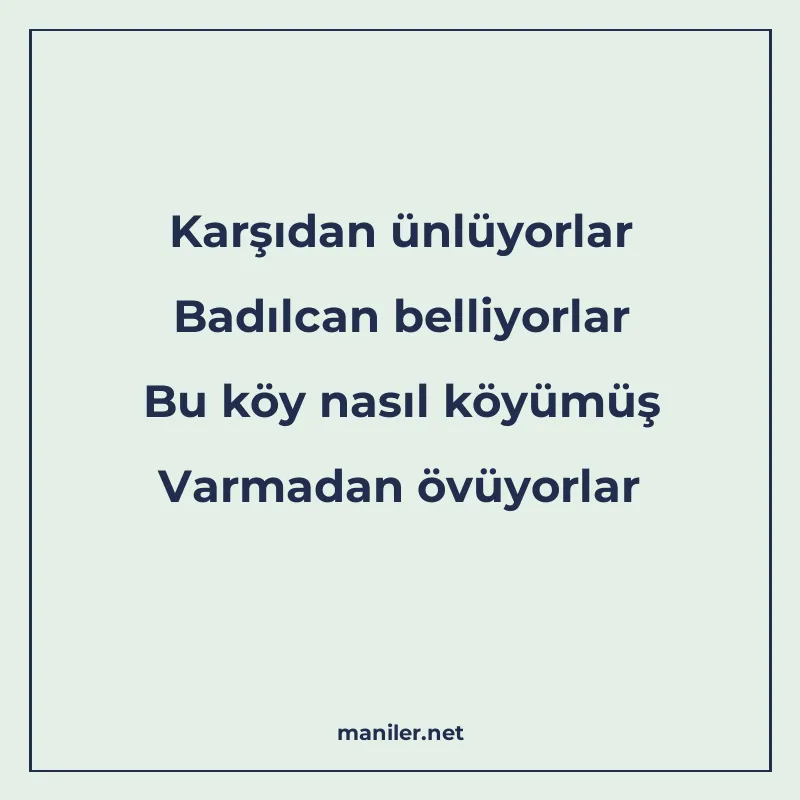 Karşıdan ünlüyorlar Badılcan belliyorlar Bu köy nasıl köyümü manisi görseli