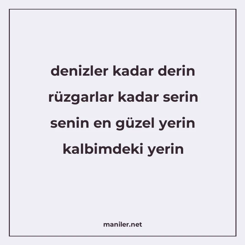 denizler kadar derin rüzgarlar kadar serin senin en güzel ye manisi görseli