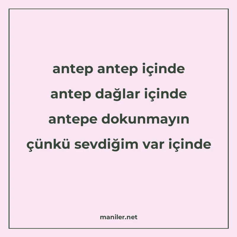 antep antep içinde antep dağlar içinde antepe dokunmayın çün manisi görseli