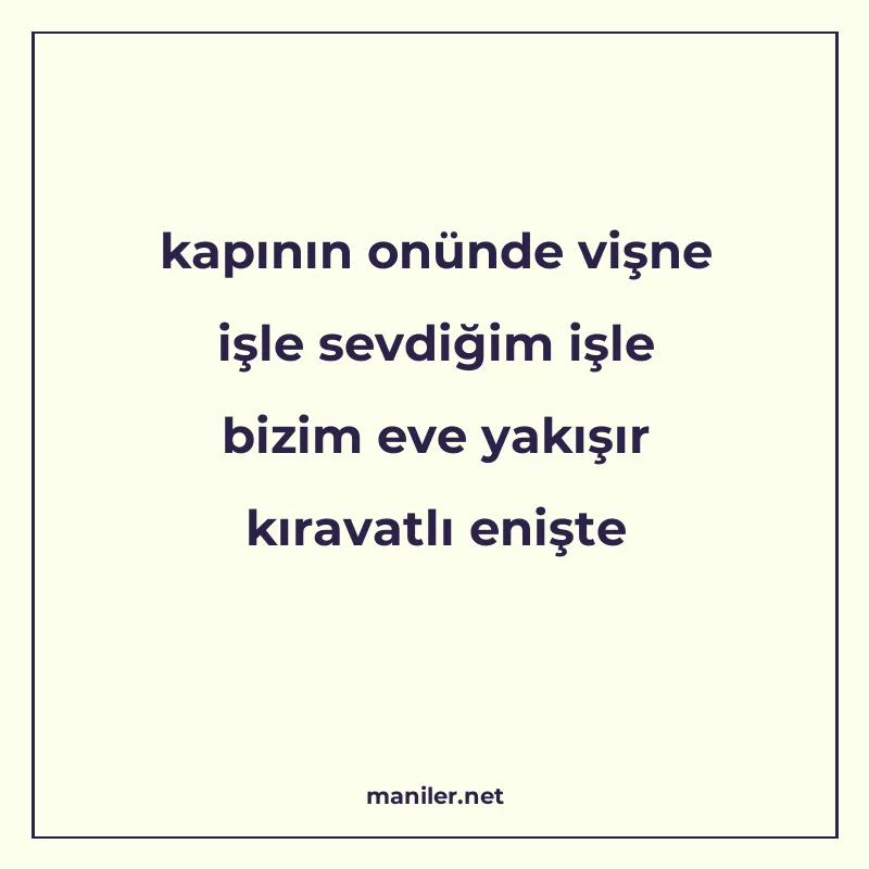 kapının onünde vişne işle sevdiğim işle bizim eve yakışır kı manisi görseli