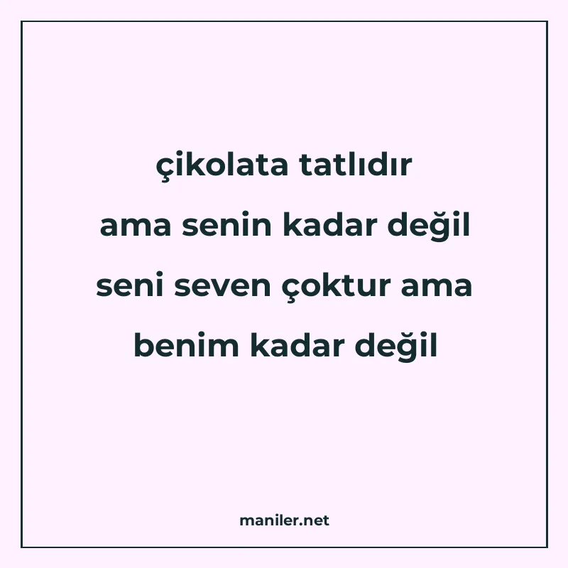 çikolata tatlıdır ama senin kadar değil seni seven çoktur am manisi görseli