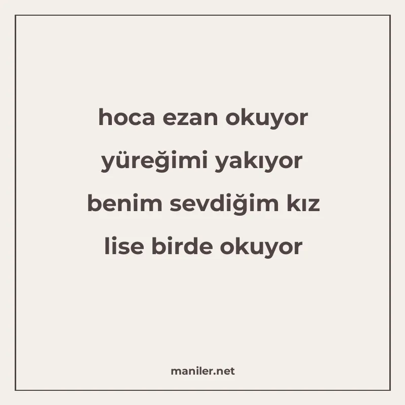 hoca ezan okuyor yüreğimi yakıyor benim sevdiğim kız lise bi manisi görseli