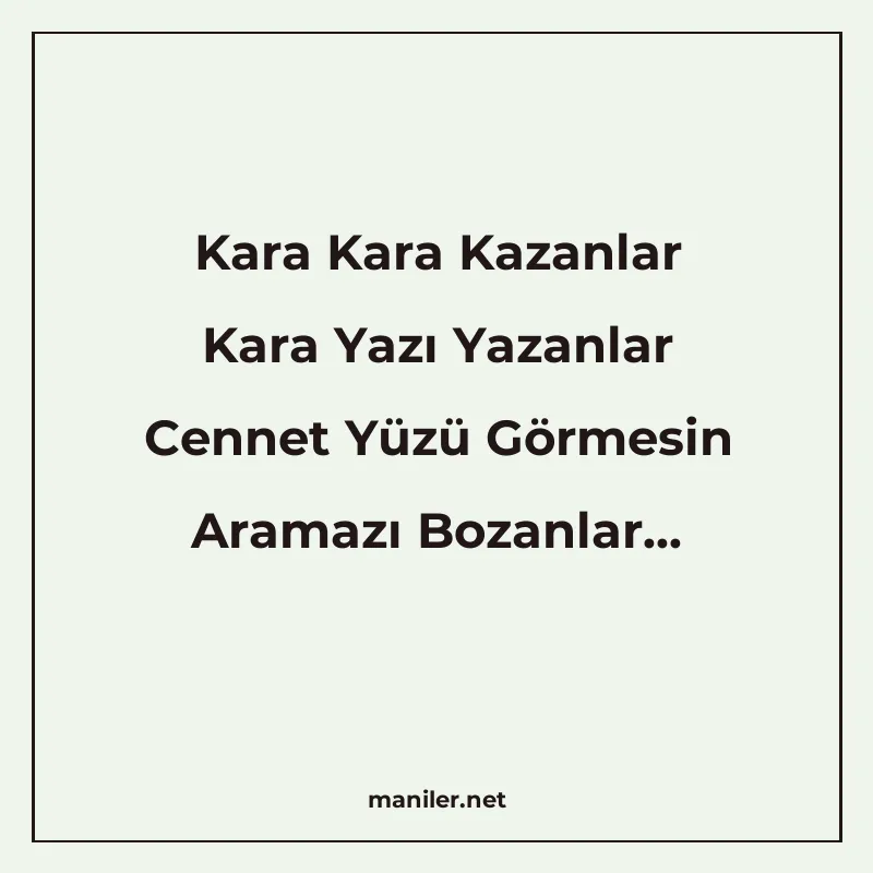 Kara Kara Kazanlar Kara Yazı Yazanlar Cennet Yüzü Görmesin A manisi görseli