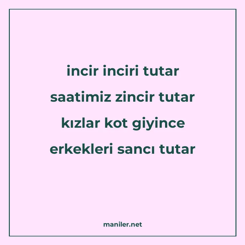 incir inciri tutar saatimiz zincir tutar kızlar kot giyince manisi görseli