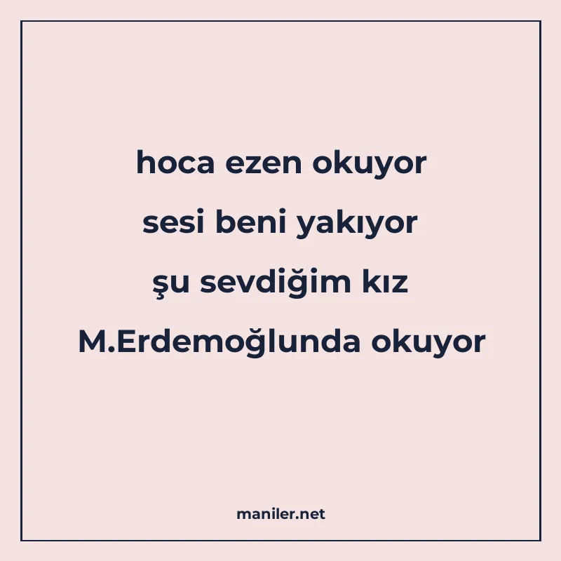 hoca ezen okuyor sesi beni yakıyor şu sevdiğim kız M.Erdemoğ manisi görseli
