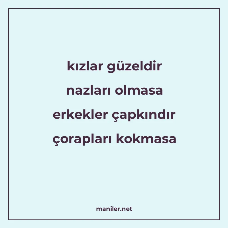 kızlar güzeldir nazları olmasa erkekler çapkındır çorapları manisi görseli