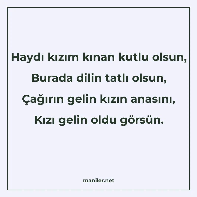 Haydı kızım kınan kutlu olsun, Burada dilin tatlı olsun, Çağ manisi görseli