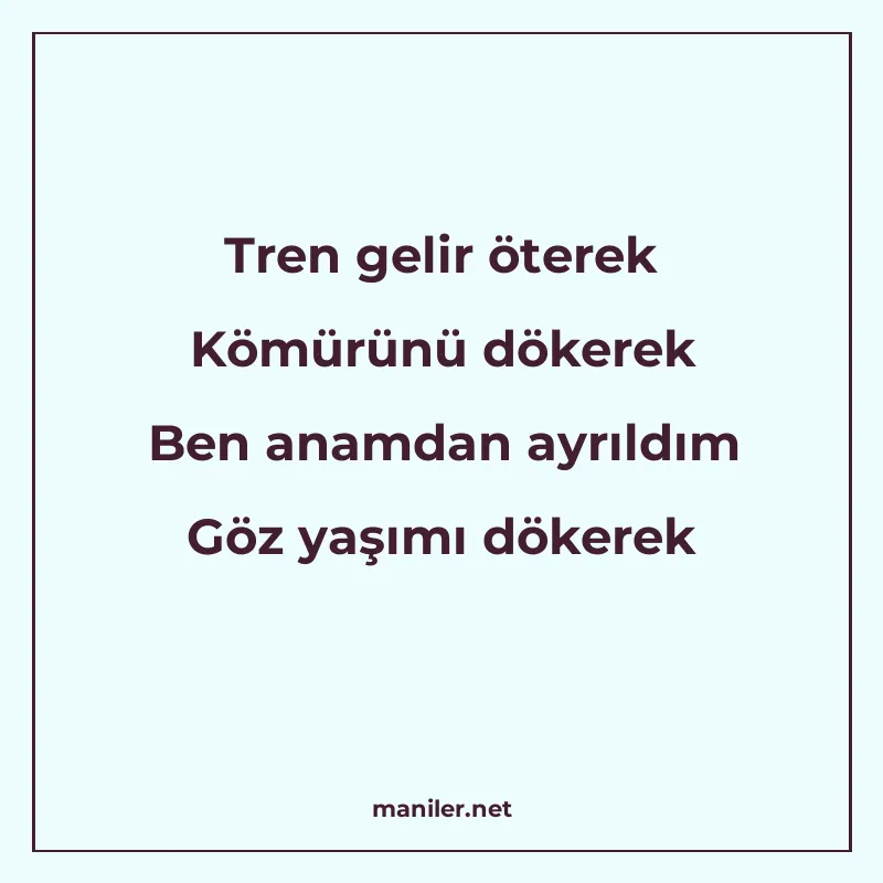 Tren gelir öterek Kömürünü dökerek Ben anamdan ayrıldım Göz manisi görseli