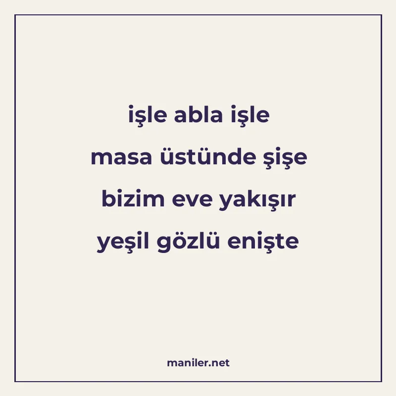 işle abla işle masa üstünde şişe bizim eve yakışır yeşil göz manisi görseli