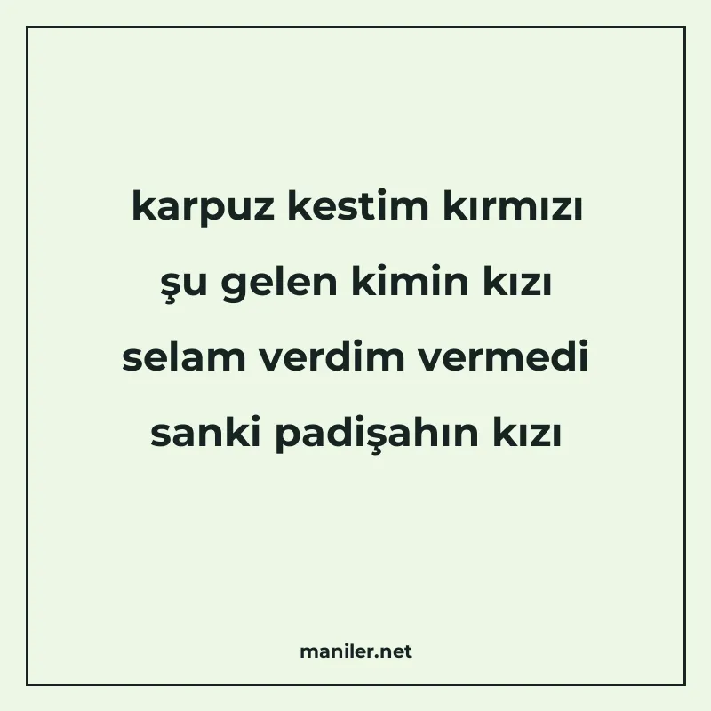 karpuz kestim kırmızı şu gelen kimin kızı selam verdim verme manisi görseli