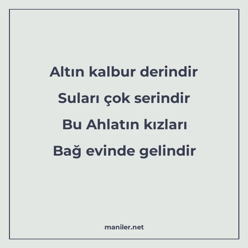 Altın kalbur derindir Suları çok serindir Bu Ahlatın kızları manisi görseli