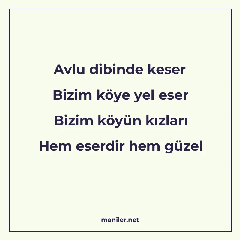 Avlu dibinde keser Bizim köye yel eser Bizim köyün kızları H manisi görseli