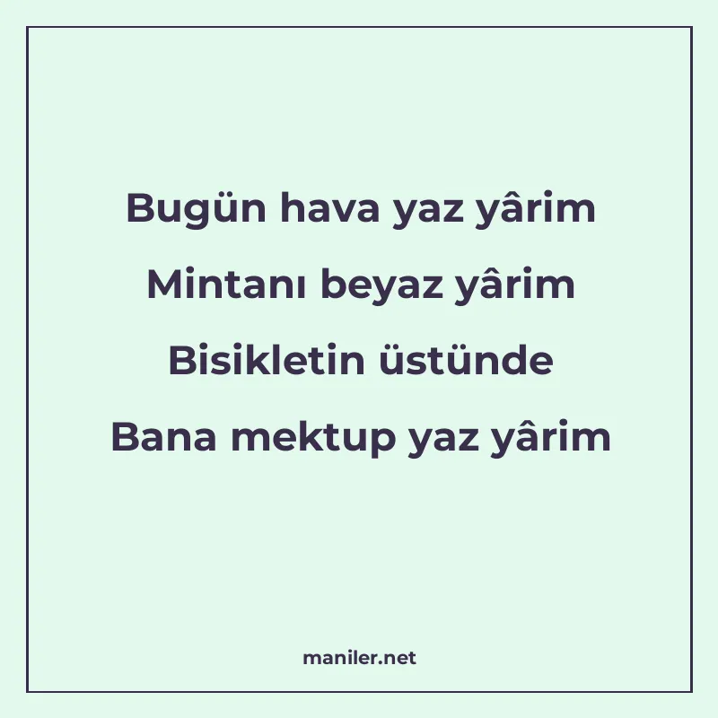 Bugün hava yaz yârim Mintanı beyaz yârim Bisikletin üstünde manisi görseli