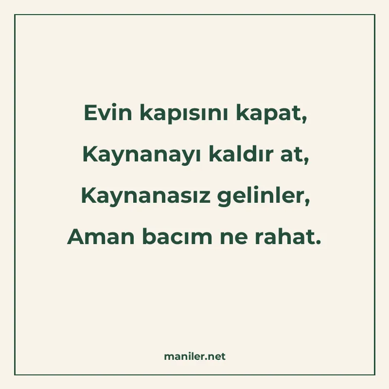Evin kapısını kapat, Kaynanayı kaldır at, Kaynanasız gelinle manisi görseli