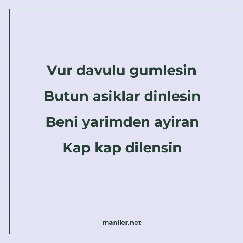 Vur davulu gumlesin Butun asiklar dinlesin Beni yarimden ayi manisi görseli