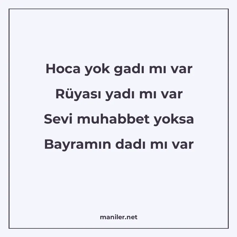 Hoca yok gadı mı var Rüyası yadı mı var Sevi muhabbet yoksa manisi görseli
