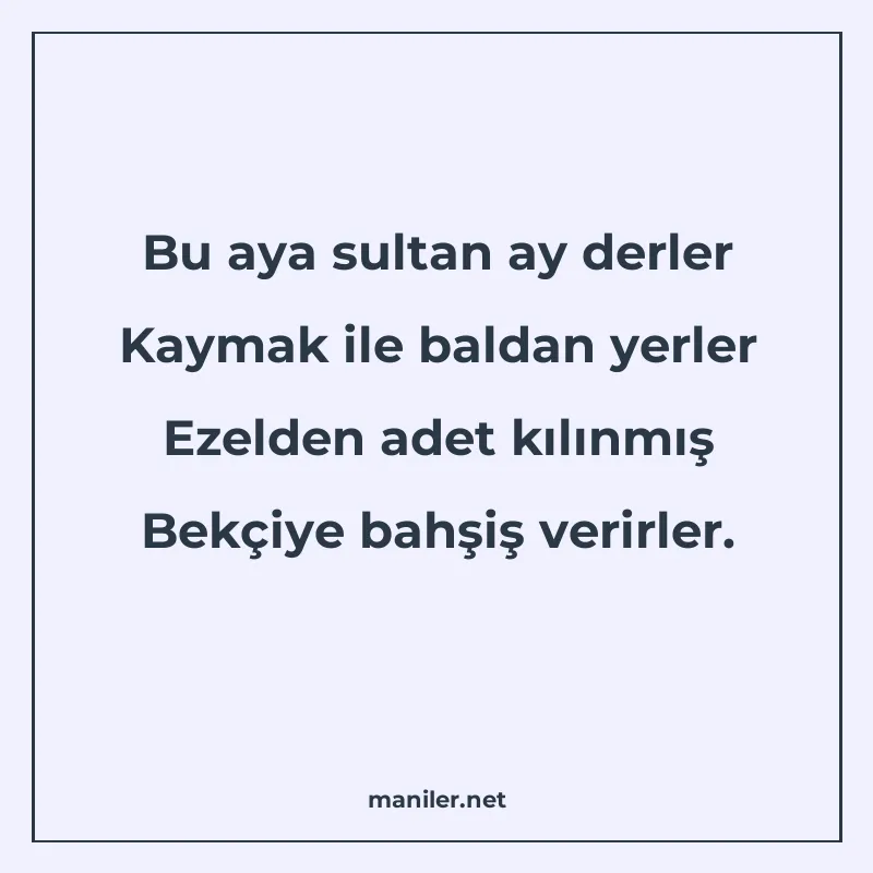 Bu aya sultan ay derler Kaymak ile baldan yerler Ezelden ade manisi görseli