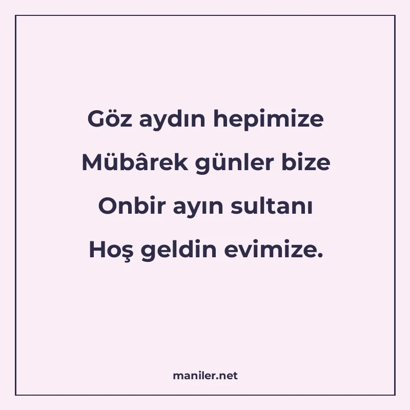 Göz aydın hepimize Mübârek günler bize Onbir ayın sultanı Ho manisi görseli