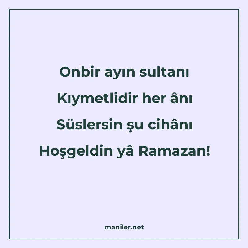 Onbir ayın sultanı Kıymetlidir her ânı Süslersin şu cihânı H manisi görseli