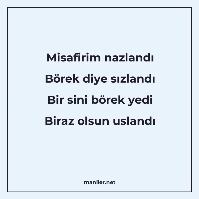 Misafirim nazlandı Börek diye sızlandı Bir sini börek yedi B manisi görseli
