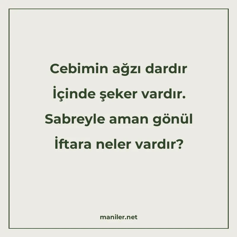 Cebimin ağzı dardır İçinde şeker vardır. Sabreyle aman gönül manisi görseli