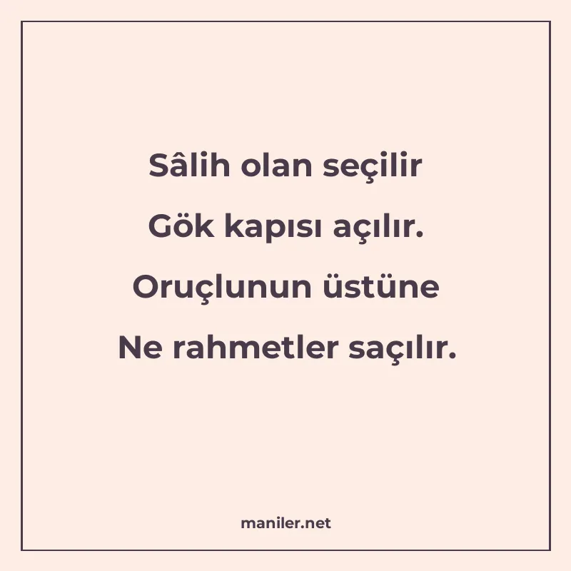 Sâlih olan seçilir Gök kapısı açılır. Oruçlunun üstüne Ne ra manisi görseli