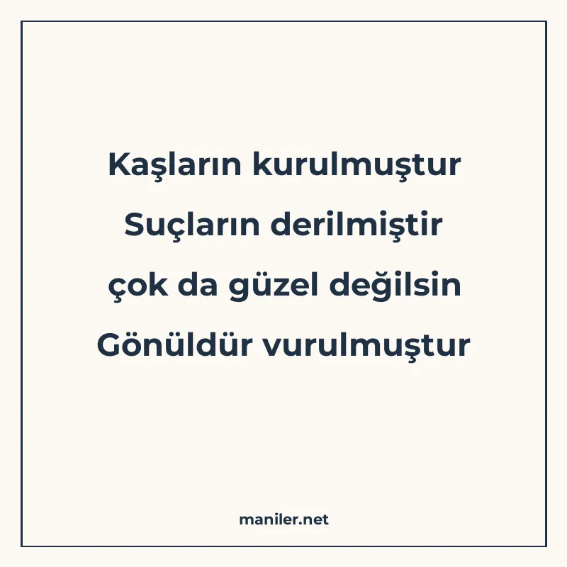 Kaşların kurulmuştur Suçların derilmiştir çok da güzel değil manisi görseli