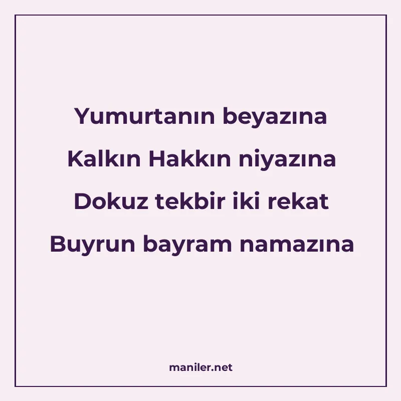 Yumurtanın beyazına Kalkın Hakkın niyazına Dokuz tekbir iki manisi görseli