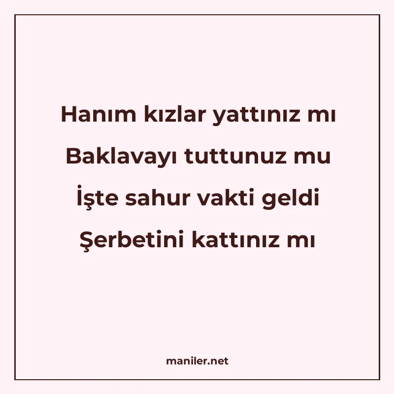 Hanım kızlar yattınız mı Baklavayı tuttunuz mu İşte sahur va manisi görseli