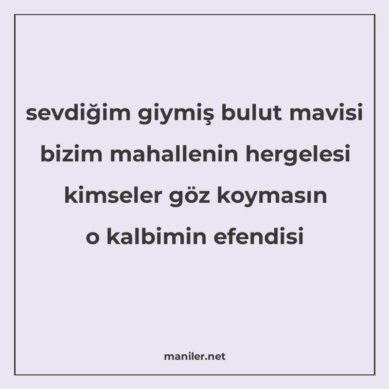 sevdiğim giymiş bulut mavisi bizim mahallenin hergelesi kims manisi görseli