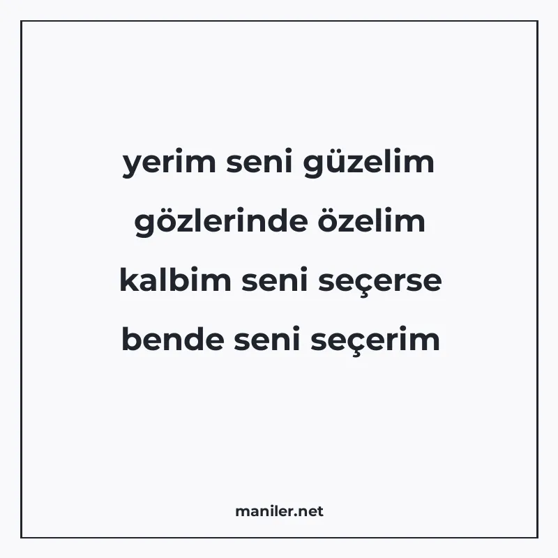 yerim seni güzelim gözlerinde özelim kalbim seni seçerse ben manisi görseli