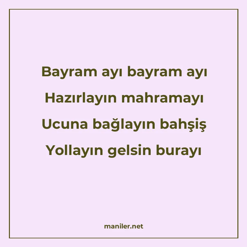 Bayram ayı bayram ayı Hazırlayın mahramayı Ucuna bağlayın ba manisi görseli