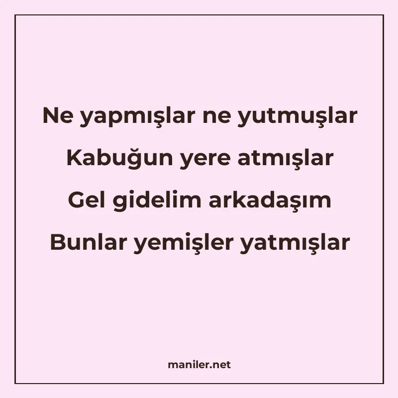 Ne yapmışlar ne yutmuşlar Kabuğun yere atmışlar Gel gidelim manisi görseli