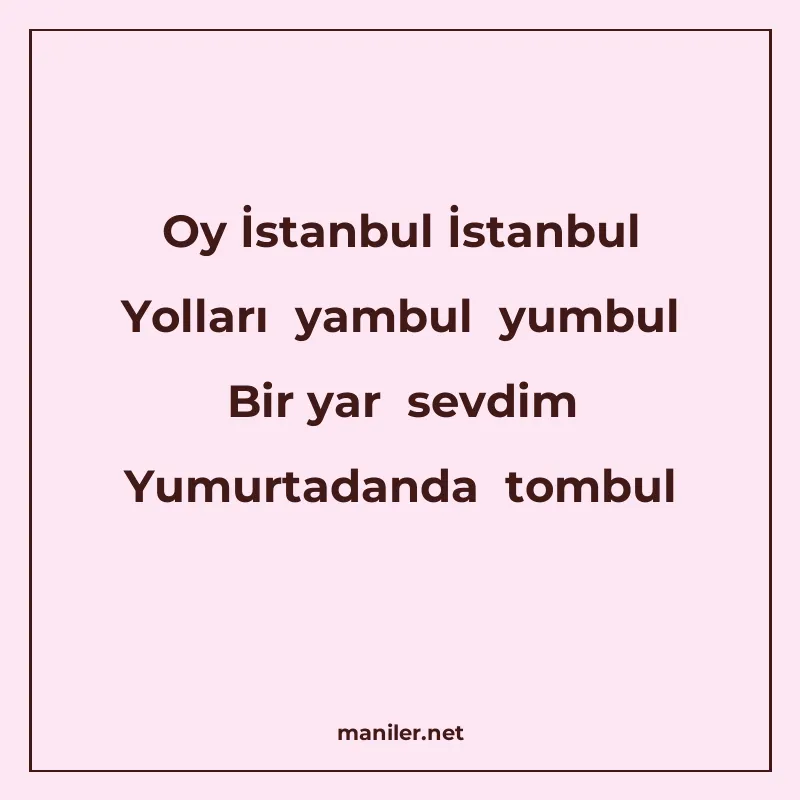 Oy İstanbul İstanbul Yolları yambul yumbul Bir yar sevdim Yu manisi görseli