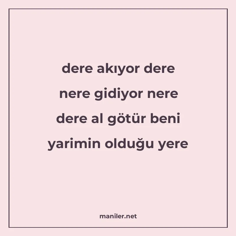 dere akıyor dere nere gidiyor nere dere al götür beni yarimi manisi görseli