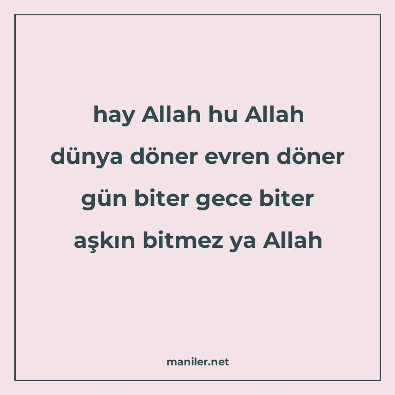 hay Allah hu Allah dünya döner evren döner gün biter gece bi manisi görseli