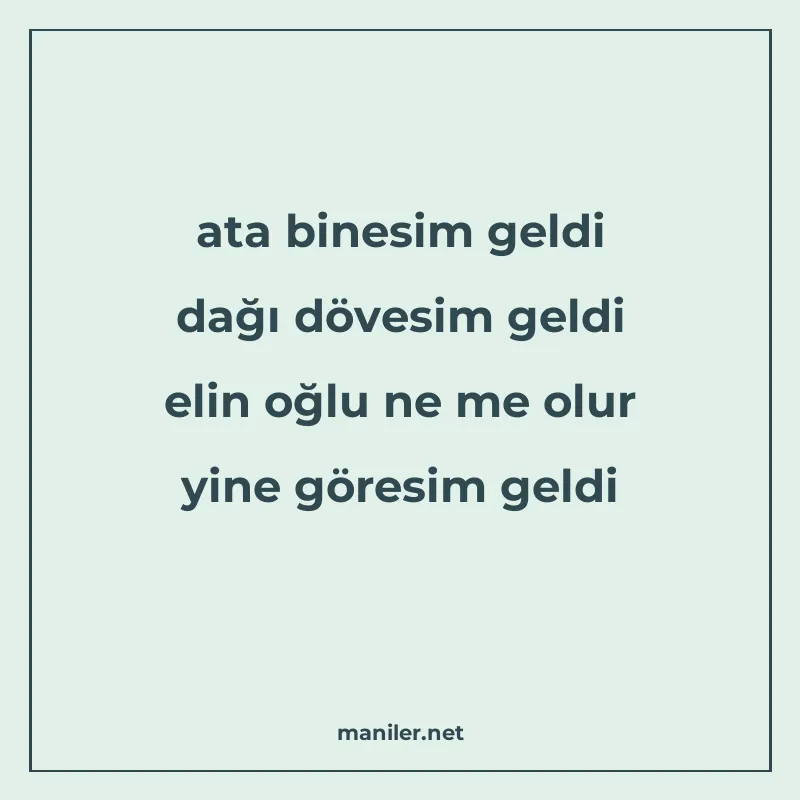 ata binesim geldi dağı dövesim geldi elin oğlu ne me olur yi manisi görseli