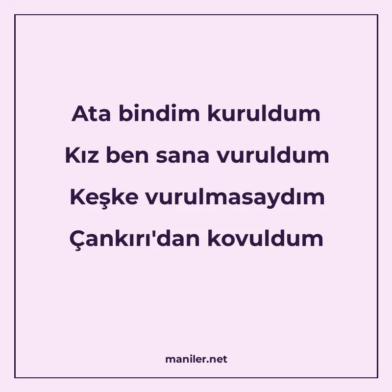 Ata bindim kuruldum Kız ben sana vuruldum Keşke vurulmasaydı manisi görseli