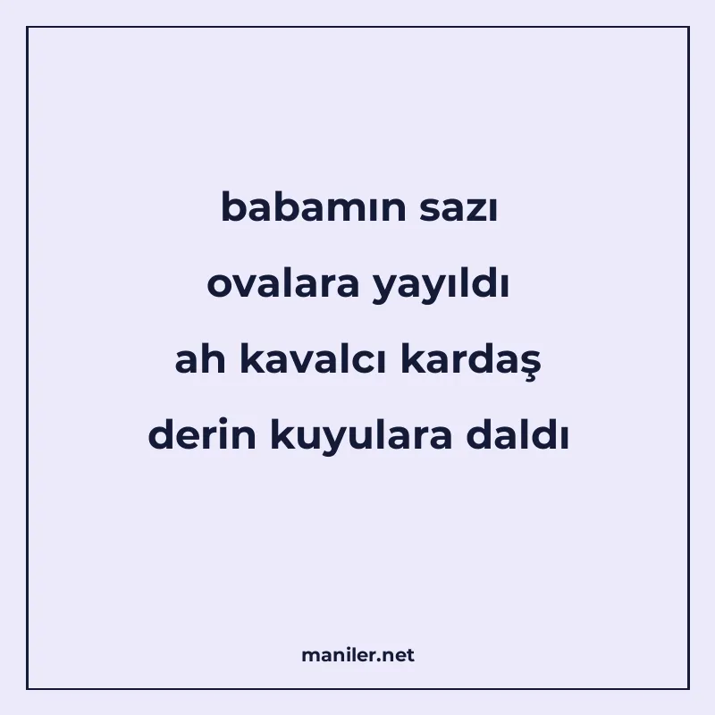 babamın sazı ovalara yayıldı ah kavalcı kardaş derin kuyular manisi görseli