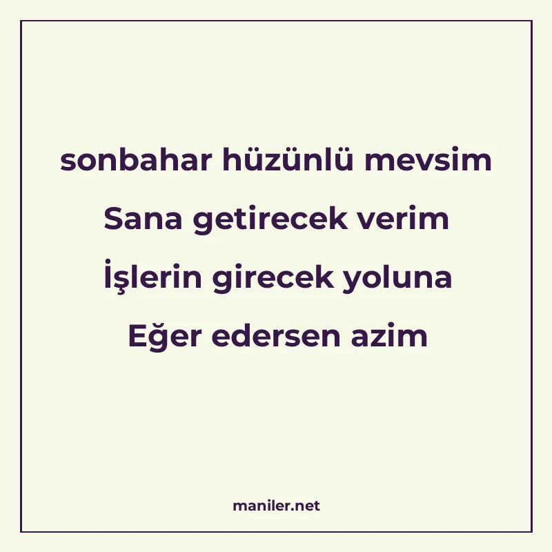 sonbahar hüzünlü mevsim Sana getirecek verim İşlerin girecek manisi görseli