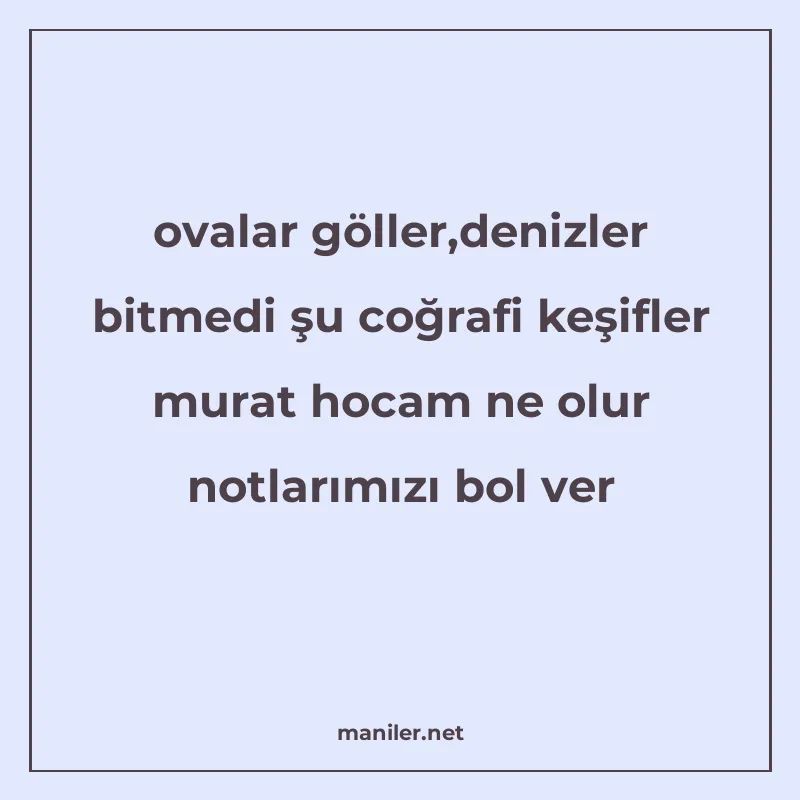 ovalar göller,denizler bitmedi şu coğrafi keşifler murat hoc manisi görseli