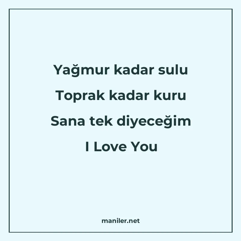 Yağmur kadar sulu Toprak kadar kuru Sana tek diyeceğim I Lov manisi görseli