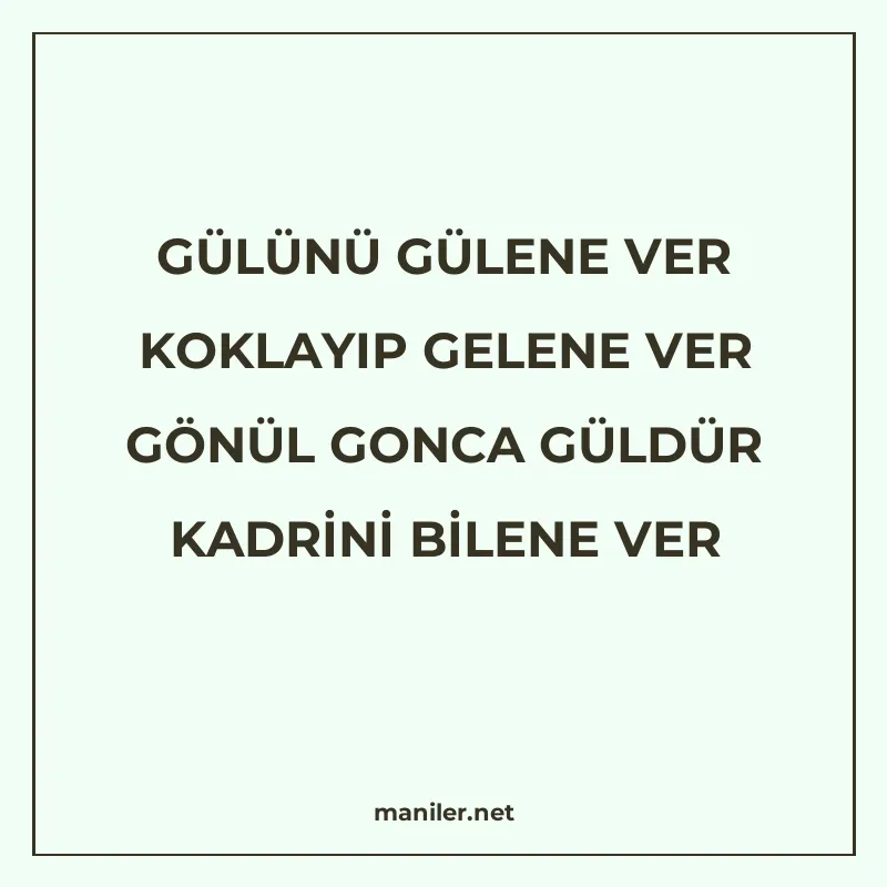 GÜLÜNÜ GÜLENE VER KOKLAYIP GELENE VER GÖNÜL GONCA GÜLDÜR KAD manisi görseli