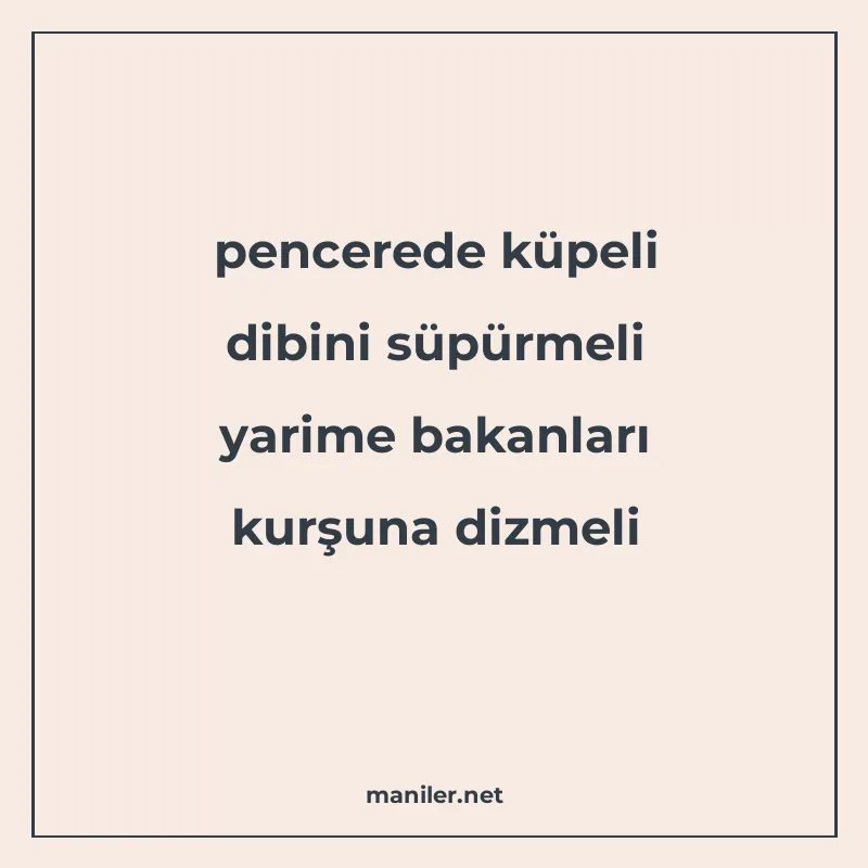 pencerede küpeli dibini süpürmeli yarime bakanları kurşuna d manisi görseli