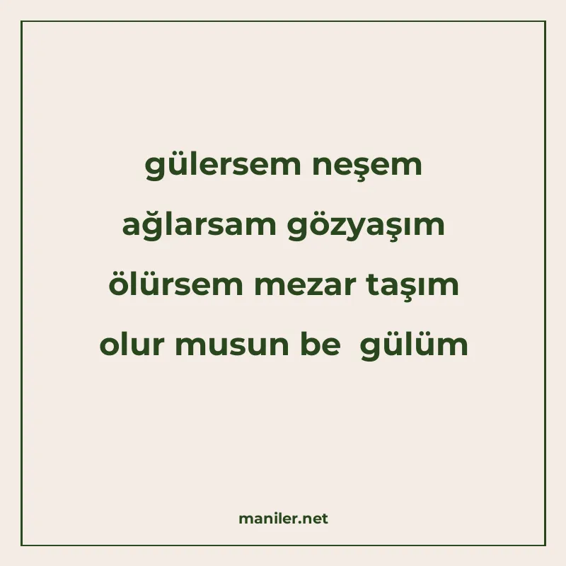 gülersem neşem ağlarsam gözyaşım ölürsem mezar taşım olur mu manisi görseli