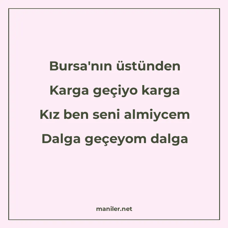 Bursa'nın üstünden Karga geçiyo karga Kız ben seni almi manisi görseli